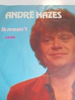 André Hazes - Ik meen 't Single, Cd's en Dvd's, Vinyl Singles, Ophalen of Verzenden, Gebruikt