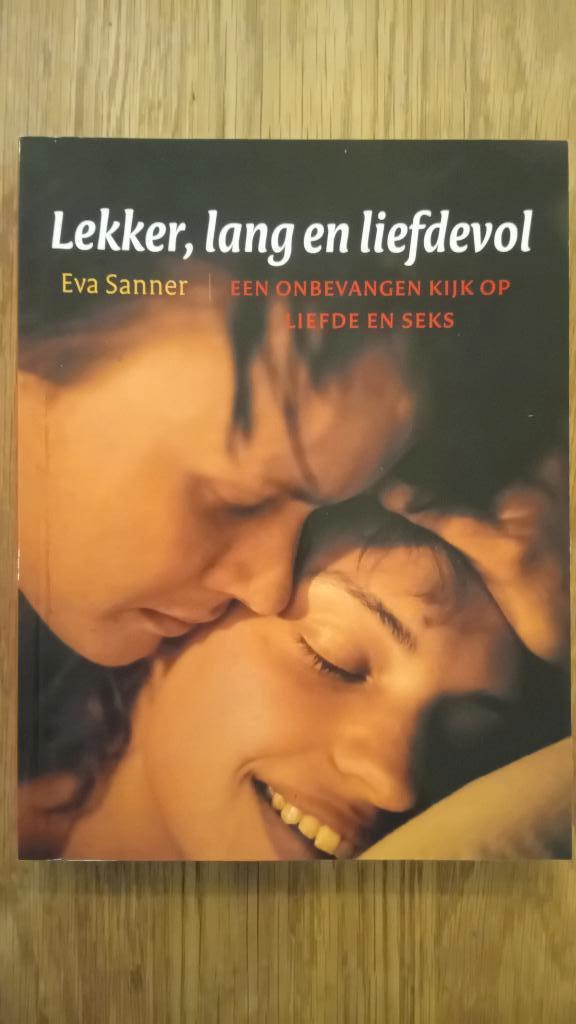 Lekker, lang en liefdevol - Eva Sanner, Boeken, Esoterie en Spiritualiteit, Zo goed als nieuw, Achtergrond en Informatie, Overige onderwerpen