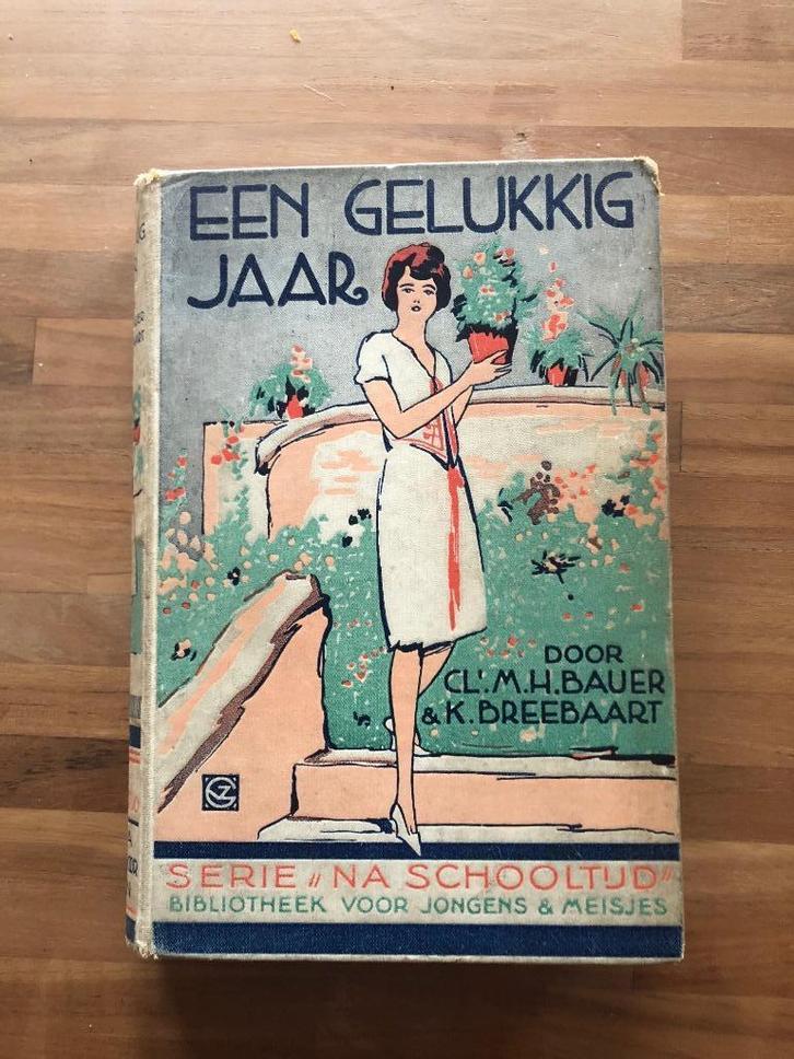 Een gelukkig jaar. M.H. Bauer & K. Breebaart. Na schooltijd., Boeken, Kinderboeken | Jeugd | 10 tot 12 jaar, Gelezen, Non-fictie