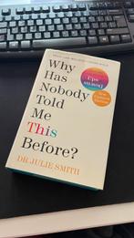 Why Has Nobody Told Me This Before, Ophalen of Verzenden, Zo goed als nieuw, Cognitieve psychologie, Dr Julie Smith