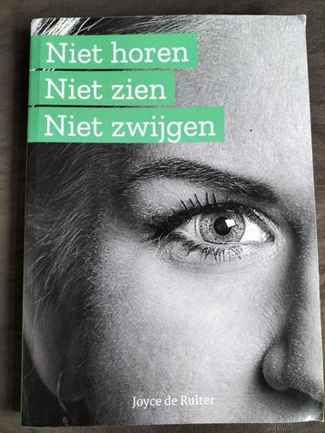Joyce de Ruiter - Niet horen Niet zien Niet zwijgen beschikbaar voor biedingen