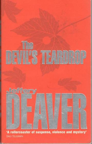 Jeffery Deaver : The devil's teardrop / thriller. beschikbaar voor biedingen
