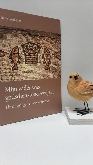 Verboom, Dr. W.; Mijn vader was godsdienstonderwijzer beschikbaar voor biedingen