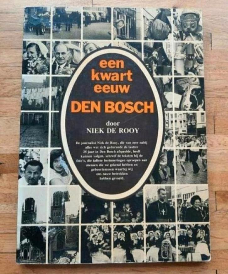 Een kwart eeuw Den Bosch geschiedenis fotoboek en verhalen, Boeken, Geschiedenis | Stad en Regio, Zo goed als nieuw, Ophalen of Verzenden