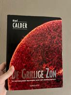De Grillige Zon Nigel Calder, Ophalen of Verzenden, Gelezen, Nigel Calder, Natuurwetenschap