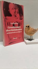 Dasberg, Lea; Grootbrengen door kleinhouden, Boeken, Ophalen of Verzenden, Gelezen