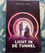 Marc de Hond, Licht in de Tunnel. Ongelezen., Ophalen of Verzenden, Zo goed als nieuw, Overige