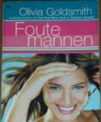 Olivia Goldsmith - Foute mannen, Ophalen of Verzenden, Zo goed als nieuw, Olivia Goldsmith