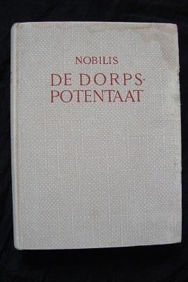 DE DORPSPOTENTAAT door Nobilis, Ophalen of Verzenden, Gelezen