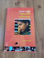 P. de Bil - Observeren, rapporteren en interpreteren, Ophalen of Verzenden, Zo goed als nieuw, P. de Bil