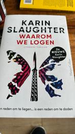 Waarom we logen van Karin Slaughter, Ophalen of Verzenden, Zo goed als nieuw, Nederland