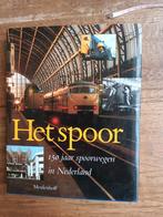 Het Spoor: 150 jaar spoorwegen in Nederland, Verzamelen, Spoorwegen en Tramwegen, Ophalen of Verzenden, Zo goed als nieuw, Trein