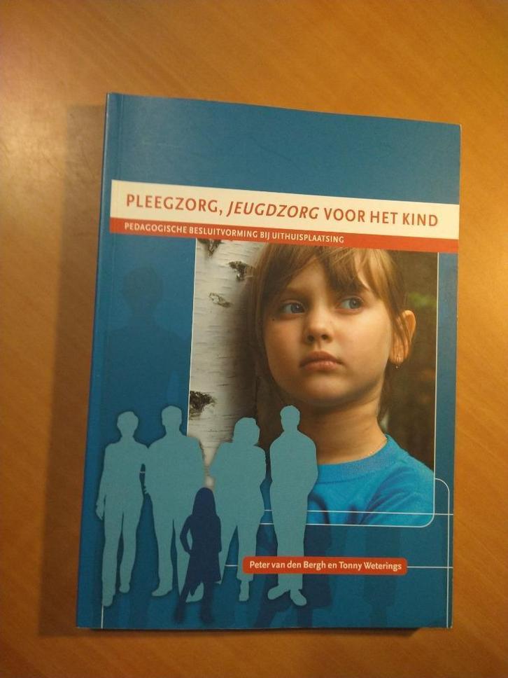 Pleegzorg, jeugdzorg voor het kind. Bergh, Peter van den, Boeken, Advies, Hulp en Training, Gelezen, Ophalen of Verzenden