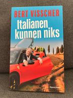 Italianen kunnen niks - Bert Visscher, Boeken, Ophalen of Verzenden, Zo goed als nieuw, Nederland
