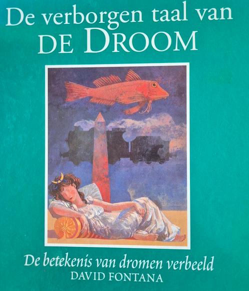 De verborgen taal van de droom - David Fontana, Boeken, Esoterie en Spiritualiteit, Gelezen, Achtergrond en Informatie, Spiritualiteit algemeen