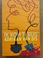 Ik Kom Terug - Adriaan van Dis, Boeken, Adriaan van Dis, Ophalen of Verzenden, Zo goed als nieuw, Nederland