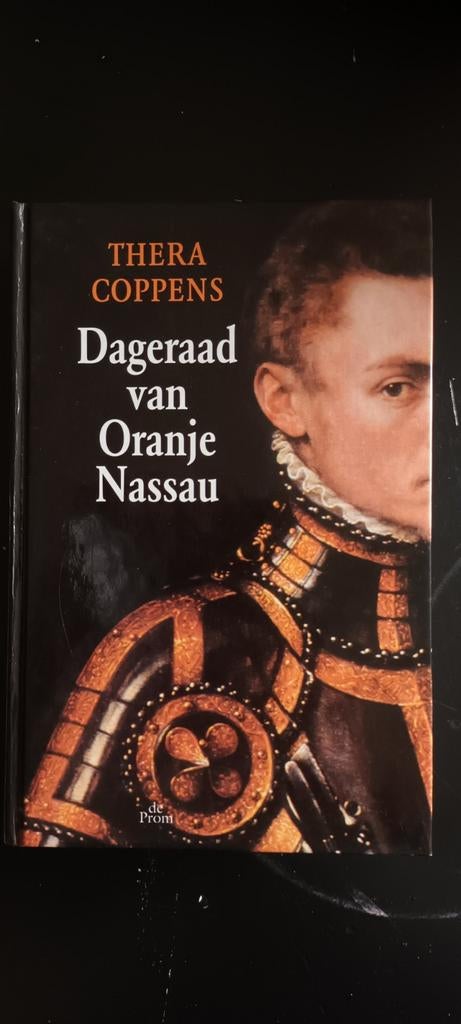 Dageraad van Oranje Nassau. Thera Coppens, Boeken, Ophalen of Verzenden, Zo goed als nieuw