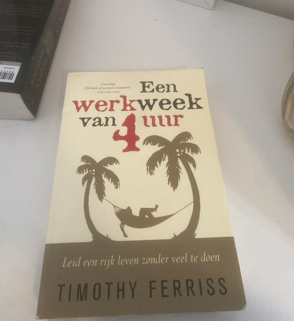 Een werkweek van 4 uur - Timothy Ferriss, Boeken, Ophalen of Verzenden, Gelezen