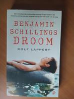 Lappert, Rolf. Benjamin Schillings droom, Ophalen of Verzenden, Zo goed als nieuw