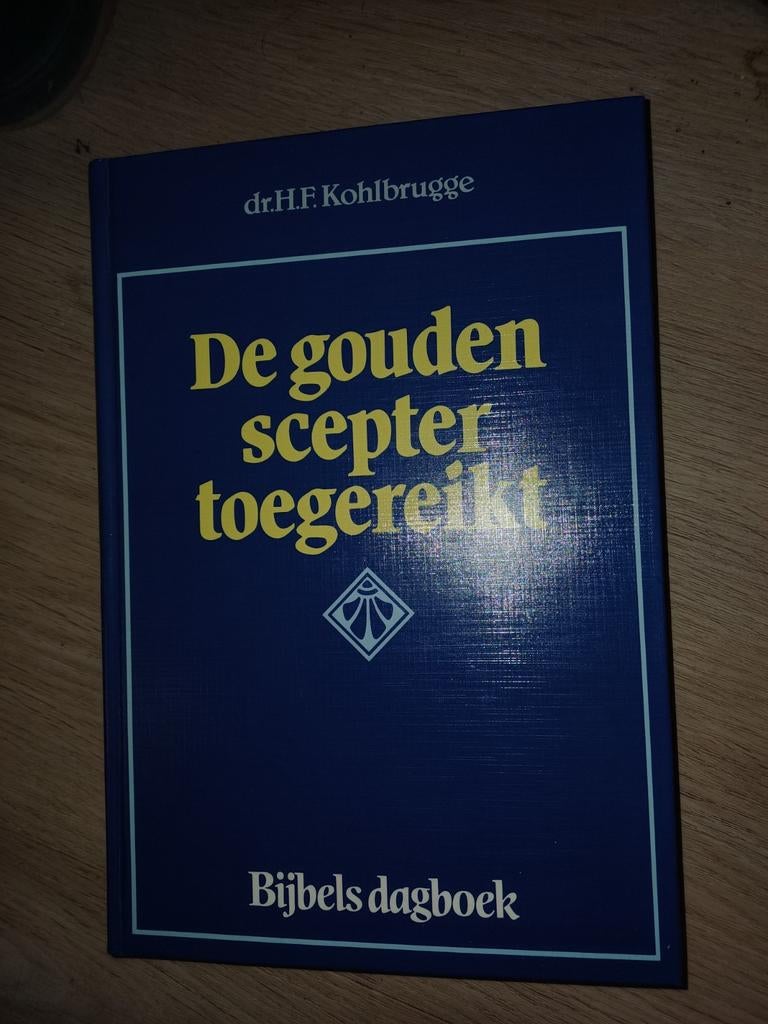 De gouden scepter toegereikt - Bijbels dagboek Kohlbrugge, Ophalen of Verzenden, Gelezen, DR H F Kohlbrugge, Christendom | Protestants