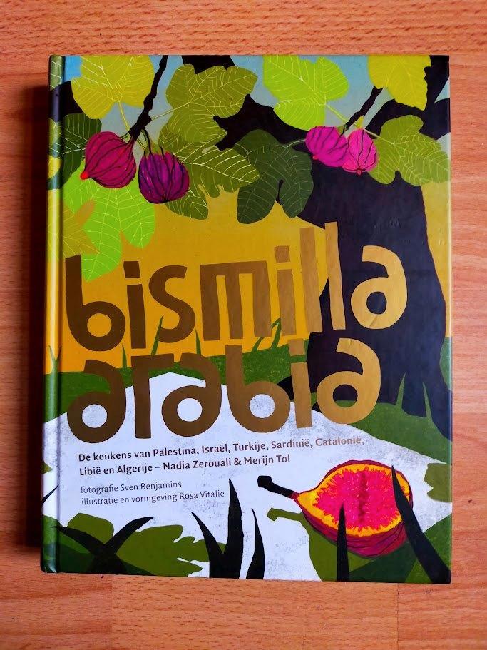Bismilla Arabia - Keukens Van Palestina, Israël, Turkije..., Boeken, Kookboeken, Zo goed als nieuw, Midden-Oosten en Marokko, Ophalen of Verzenden