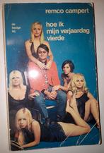 Hoe ik mijn verjaardag vierde - Remco Campert, Ophalen of Verzenden, Gelezen