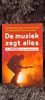 De muziek zegt alles - De TOP2000 onder professoren, Ophalen of Verzenden, Zo goed als nieuw, Algemeen, Douwe Draaisma, Huub Wijfjes, Ad Vingerhoets en anderen