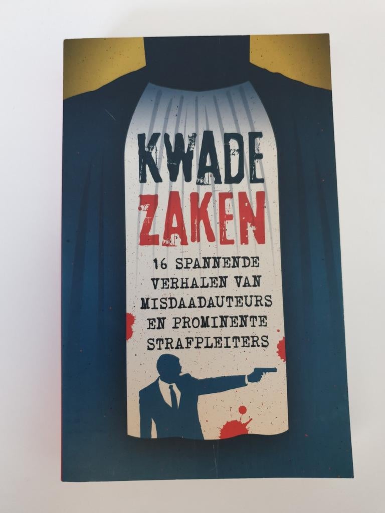 Kwade Zaken: 16 Spannende Verhalen, Ophalen of Verzenden, Gelezen, Diverse Auteurs