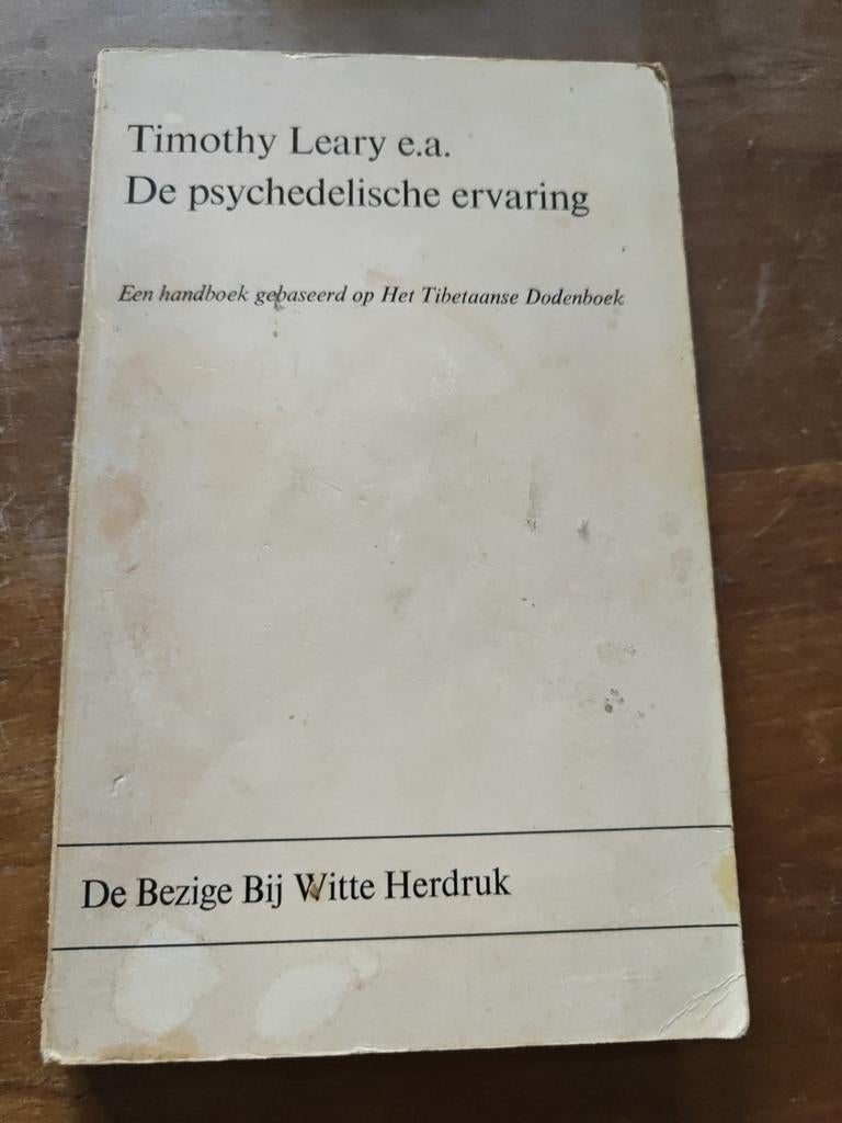 De psychedelische ervaring - Timothy Leary e.a., Ophalen of Verzenden