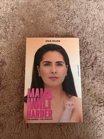 Mama Huilt Harder - Leslie Keijzer beschikbaar voor biedingen