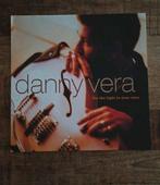 Lp Danny Vera for the light in your eyes, Cd's en Dvd's, Ophalen of Verzenden, Zo goed als nieuw, 12 inch