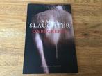 Karin Slaughter - Onbegrepen (Literaire Thriller), Ophalen of Verzenden, Zo goed als nieuw, Nederland