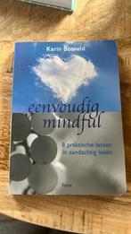 Karin Bosveld - Eenvoudig mindful, Ophalen of Verzenden, Zo goed als nieuw, Karin Bosveld