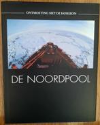 Ontmoeting met de horizon, De Noordpool, 20e eeuw of later, Overige gebieden, Ophalen of Verzenden, Zo goed als nieuw