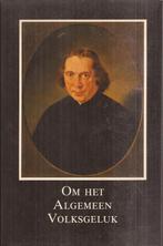 Mijnhardt, W.W. / Wichers, A.J.- Om het algemeen volksgeluk, Ophalen of Verzenden, Zo goed als nieuw