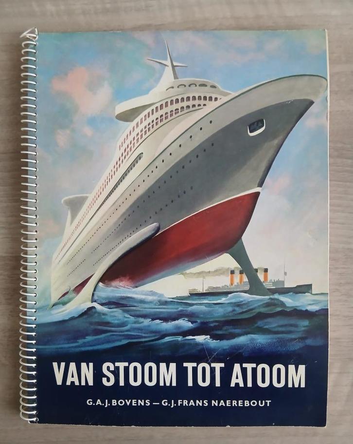 Van stoom tot atoom. Plaatjesalbum. G.A.J. Bovens 1961., Verzamelen, Scheepvaart, Gebruikt, Overige typen, Motorboot of Zeilboot