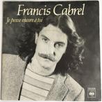 Francis Cabrel – Je Pense Encore À Toi, Gebruikt, Verzenden, 7 inch, Single