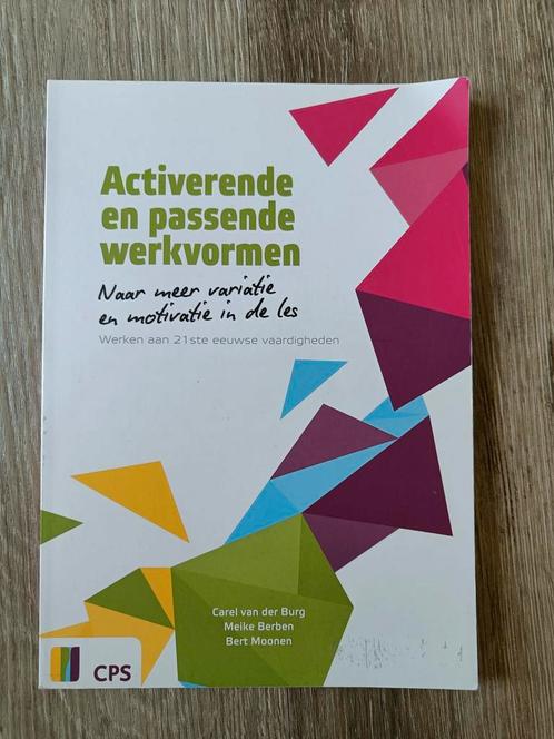 Carel van den Burg - Activerende en passende werkvormen, Boeken, Studieboeken en Cursussen, Zo goed als nieuw, HBO, Alpha, Ophalen