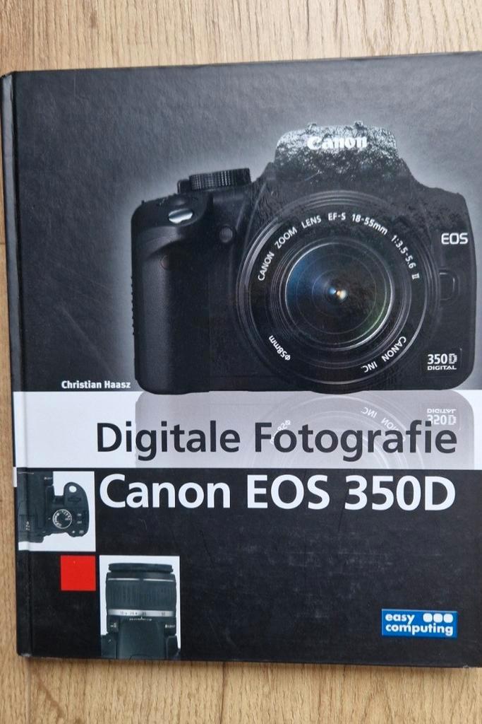 C. Haasz - Digitale fotgrafie Canon EOS 350D, Boeken, Informatica en Computer, Zo goed als nieuw, Overige onderwerpen, Ophalen of Verzenden