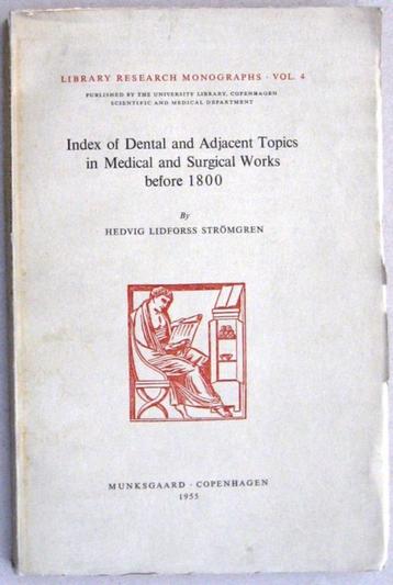 Index of Dental & Adjacent Topics in (...) Works before 1800 beschikbaar voor biedingen