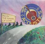CD-sale THE ACOUSTICS - All In The Name Of Love, Verzenden, 1980 tot 2000, Zo goed als nieuw