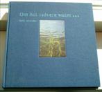 Om het zuivere water(RIZA, de Neve, ISBN 9036957281)., Ophalen of Verzenden, 20e eeuw of later, Zo goed als nieuw