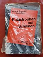 Katastrophen auf Schienen - Ascanio Schneider, Ophalen of Verzenden