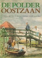 De Polder Oostzaan, Gelezen, Ophalen of Verzenden, J.J. Schilstra e.a., 20e eeuw of later