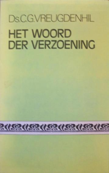 ds. C.G. Vreugdenhil - Het Woord der verzoening - 5 preken beschikbaar voor biedingen