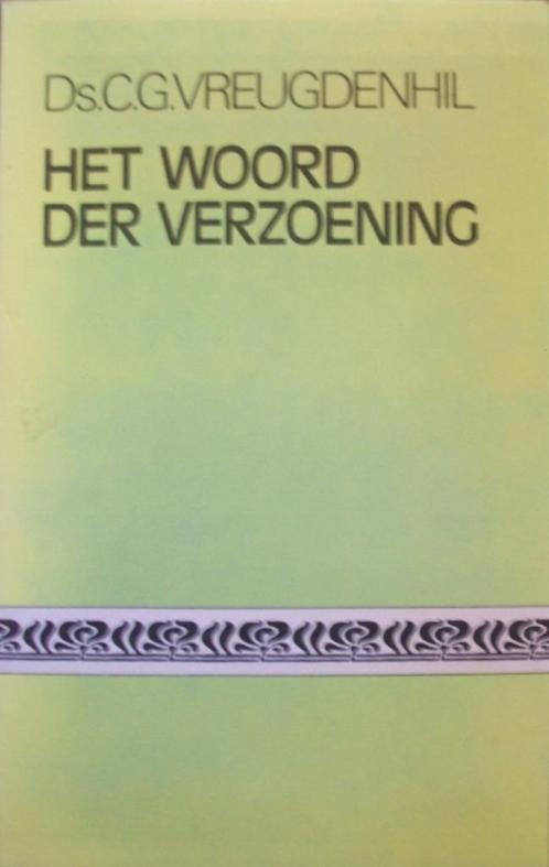 ds. C.G. Vreugdenhil - Het Woord der verzoening - 5 preken, Boeken, Godsdienst en Theologie, Gelezen, Christendom | Katholiek