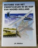 Boek Historie van het zweefvliegen in kop van Noord-Holland, Ophalen of Verzenden, Zo goed als nieuw, Overige typen