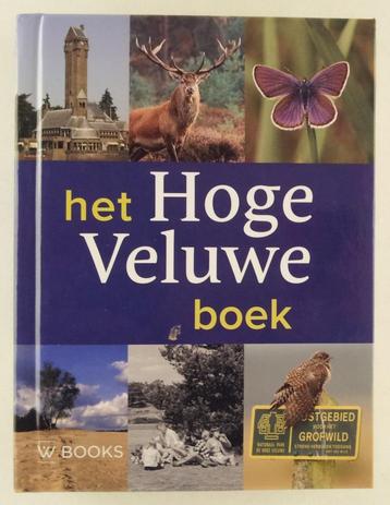 Nijhof, Wim H. - Het Hoge Veluwe Boek beschikbaar voor biedingen