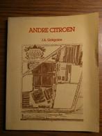 Andre Citroen,  J.A. Grégoire, Boeken, Gelezen, Ophalen of Verzenden, J.A. Grégoire, Citroën