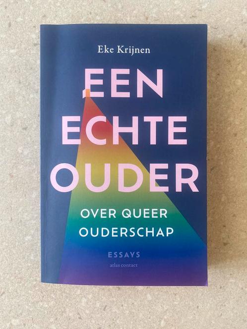 Eke Krijnen - Een echte ouder, Boeken, Zwangerschap en Opvoeding, Zo goed als nieuw, Zwangerschap en Bevalling, Ophalen of Verzenden
